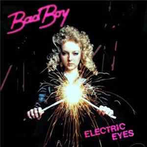 Bad Boy - Electric Eyes FLAC