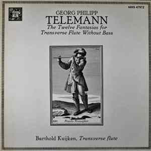 Georg Philipp Telemann / Barthold Kuijken - The Twelve Fantasias For Transverse Flute Without Bass FLAC