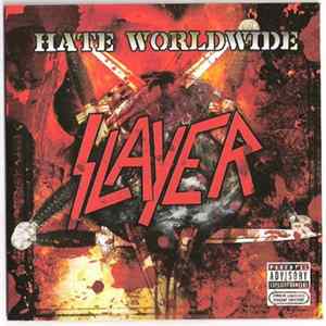 Slayer - Hate Worldwide FLAC