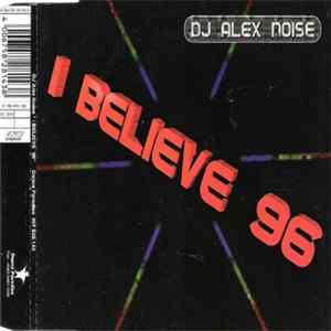DJ Alex Noise - I Believe '96 FLAC