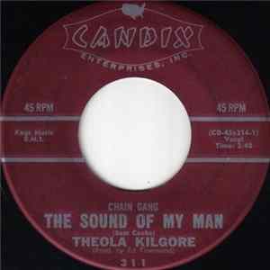 Theola Kilgore - Chain Gang The Sound Of My Man FLAC