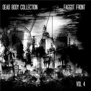 Dead Body Collection / Faggot Front - Vol 4 FLAC