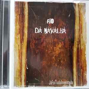 JaFoiTudoInventado - Fio Da Navalha FLAC