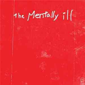 Mentally Ill - Strike The Bottom Red FLAC