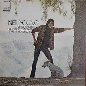 Neil Young Con Crazy Horse - Everybody Knows This Is Nowhere FLAC