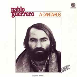 Pablo Guerrero - A Cantaros FLAC
