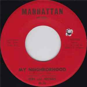Mike & Michael - My Neighborhood / Where Have You Been FLAC