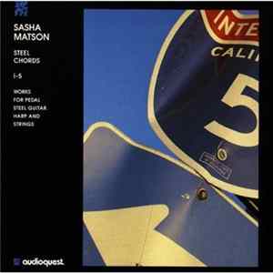 Sasha Matson - Steel Chords 1 To 5 FLAC