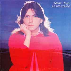 Gianni Togni - Le Mie Strade FLAC
