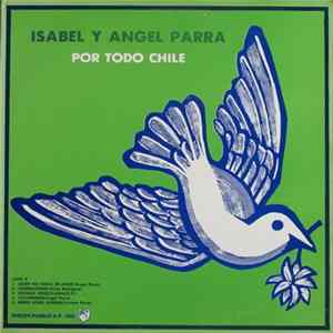 Isabel Y Angel Parra - Por Todo Chile FLAC