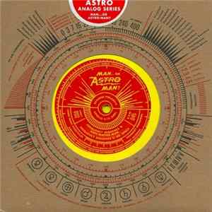 Man... Or Astro-Man? - Analog Series Vol. 1 FLAC