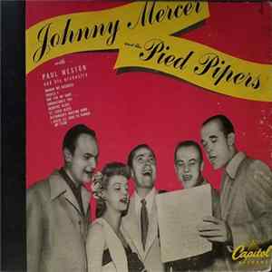 Johnny Mercer & The Pied Pipers With Paul Weston And His Orchestra - Mindin' My Business / St. Louis Blues / Memphis Blues / Should I / One For My Baby (And One For The Road) / Alexander's Ragtime Band / I Guess I'll Have To Change My Plan / Embraceable Y FLAC