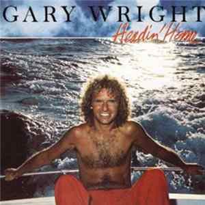 Gary Wright - Headin' Home FLAC