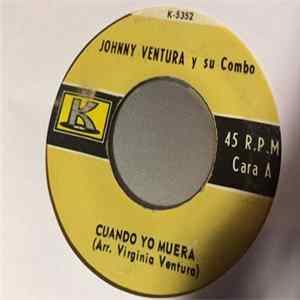 Johnny Ventura Y Su Combo - Cuando Yo Muera / Salsa Conmigo FLAC