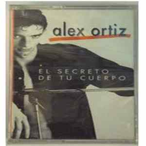 Alex Ortiz - El Secreto De Tu Cuerpo FLAC