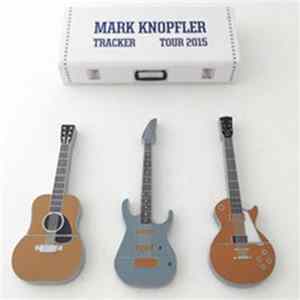 Mark Knopfler - Tracker Tour - O2 World, Hamburg, Germany, 2015-06-16 FLAC