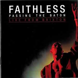 Faithless - Passing The Baton - Live From Brixton FLAC