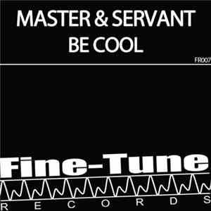 Master & Servant - Be Cool FLAC