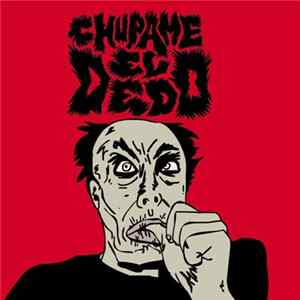 Chupame El Dedo - Chupame El Dedo FLAC