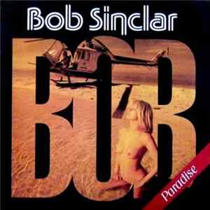 Bob Sinclar - Paradise FLAC