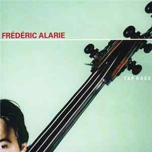 Frédéric Alarie - Tap Bass FLAC