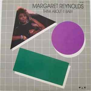 Margaret Reynolds - Think About It Baby FLAC