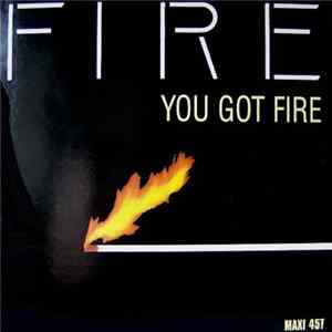 Fire - You Got Fire FLAC