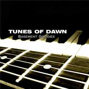 Tunes Of Dawn - Basement Goodies FLAC