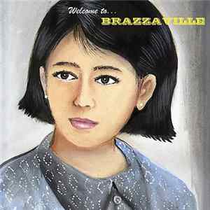 Brazzaville - Welcome To... Brazzaville FLAC