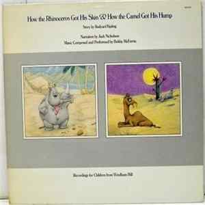Rudyard Kipling, Jack Nicholson, Bobby McFerrin - How The Rhinoceros Got His Skin & How The Camel Got His Hump FLAC