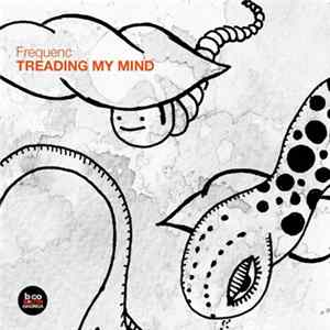 Frequenc - Treading My Mind FLAC