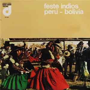 Various - Feste Indios Perù - Bolivia FLAC