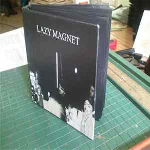 Lazy Magnet - 3rd & Final FLAC