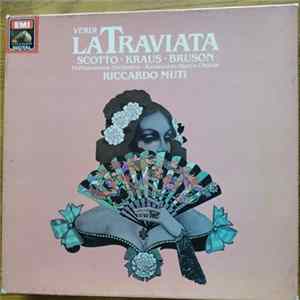 Verdi, Scotto, Kraus, Bruson, Philharmonia Orchestra, Ambrosian Opera Chorus, Riccardo Muti - La Traviata FLAC