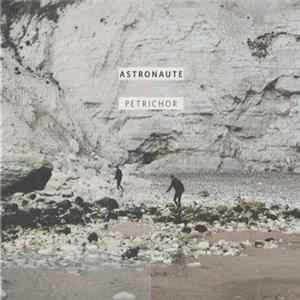 Astronaute - Petrichor FLAC