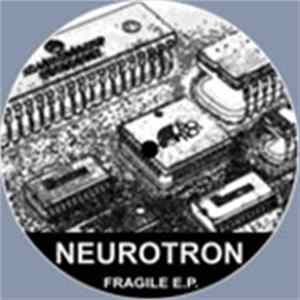 Neurotron - Fragile E.P. FLAC