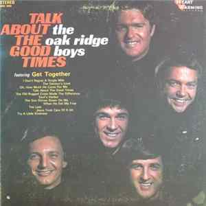 The Oak Ridge Boys - Talk About The Good Times FLAC
