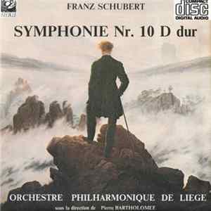Franz Schubert / Orchestre Philharmonique De Liège - Symphonie Nr. 10 D Dur FLAC