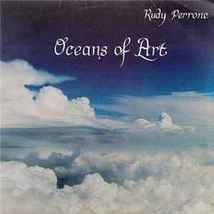 Rudy Perrone - Oceans Of Art FLAC
