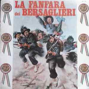 La Fanfara Dei Bersaglieri - La Fanfara Dei Bersaglieri FLAC