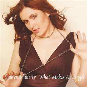 Lauren Flaherty - What Makes An Angel FLAC