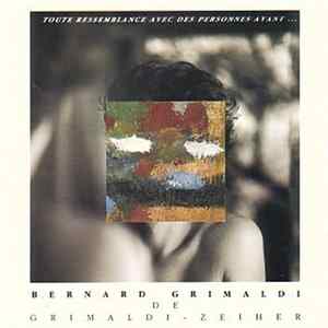 Bernard Grimaldi - Toute Ressemblance Avec Des Personnes Ayant... FLAC