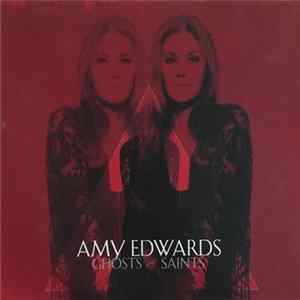 Amy Edwards - Ghosts And Saints FLAC