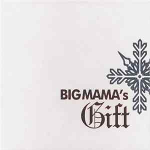 Big Mama - Big Mama's Gift FLAC