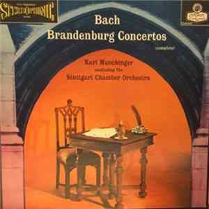Bach, Karl Münchinger Conducting The Stuttgart Chamber Orchestra - Brandenburg Concertos (Complete) FLAC
