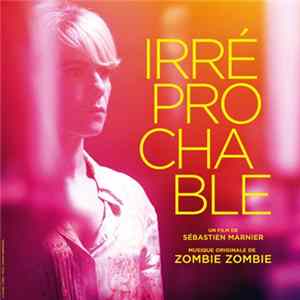 Zombie Zombie - Irreprochable (Original Motion Picture Soundtrack)) FLAC