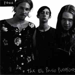 Foss - The El Paso Pussycats FLAC