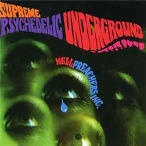 Hell Preachers Inc. - Supreme Psychedelic Underground FLAC