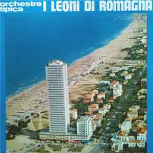 I Leoni Di Romagna - Orchestra Tipica I Leoni Di Romagna FLAC