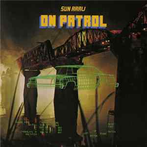 Sun Araw - On Patrol FLAC